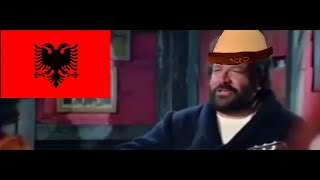 Wenn Bud Spencer Albaner Wäre