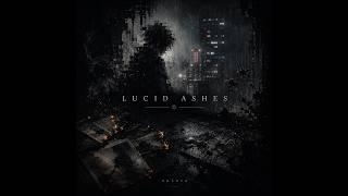 unLorn - Lucid Ashes (original mix)