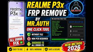 realme p3x frp remove by Mr.auth one click tool || without file non pcb required || Android 15