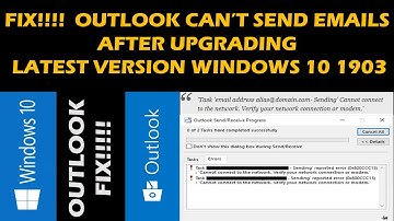 FIX!!!!  Outlook can’t send after upgrading to Windows 10 or latest version windows 10 1903