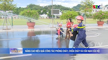 Nâng cao hiệu quả công tác phòng cháy, chữa cháy và cứu nạn cứu hộ