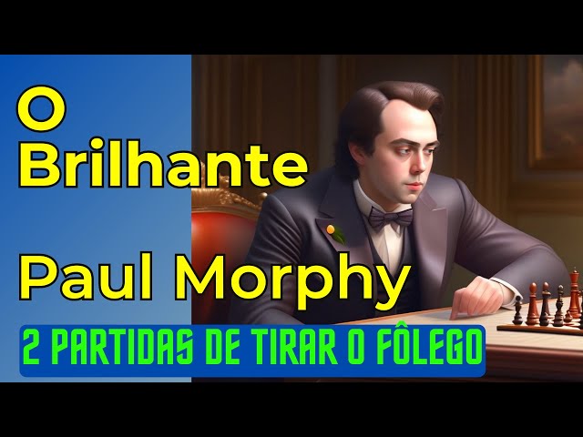 O Brilhantismo de Paul Morphy: Xeque-Mate Implacável usando o