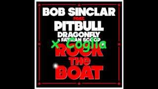 x Coglia - Bob sinclar Feat. Pitbull, Dragonfly & Fatman  - Rock the boat