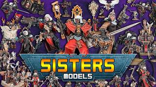 Exploring Every Adepta Sororitas Model - Warhammer 40K
