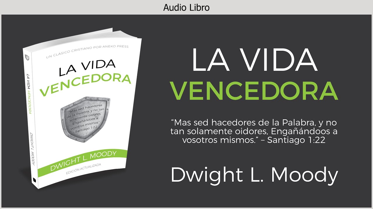 La Vida Vencedora | Dwight L. Moody | Audiolibro Cristiano