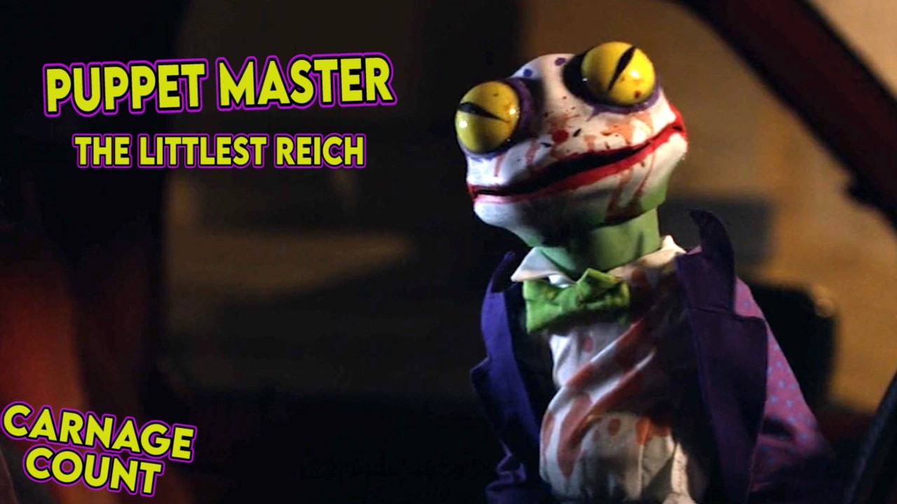 Puppet Master: The Littlest Reich (2018) Carnage Count