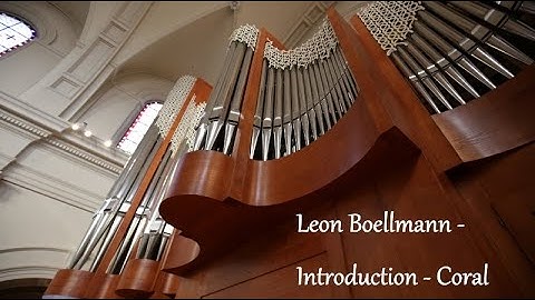 Léon Boëllmann - Introduction Choral (Suite Gothique)