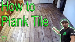 How to install 6x36 Plank Tile 