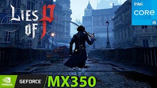 Lies Of P 2023 Nvidia Mx350 I5-10210U 16Gb Ram Gameplay Performance Testing.