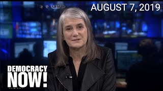 Top U.S. & World Headlines — August 7, 2019 Net Worth
