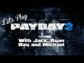 Let's Play - Payday 2