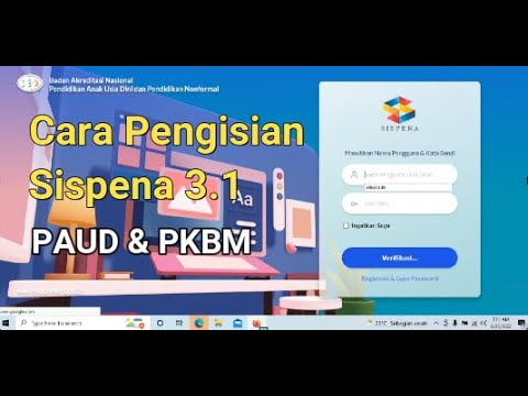 Cara Pengisian Aplikasi Sispena 3.1 PAUD dan PNF, Terbaru 2022