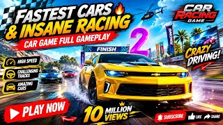 ❌😱👍Fastest Cars & Insane Racing 🔥 | Car Game Full Gameplay screenshot 1