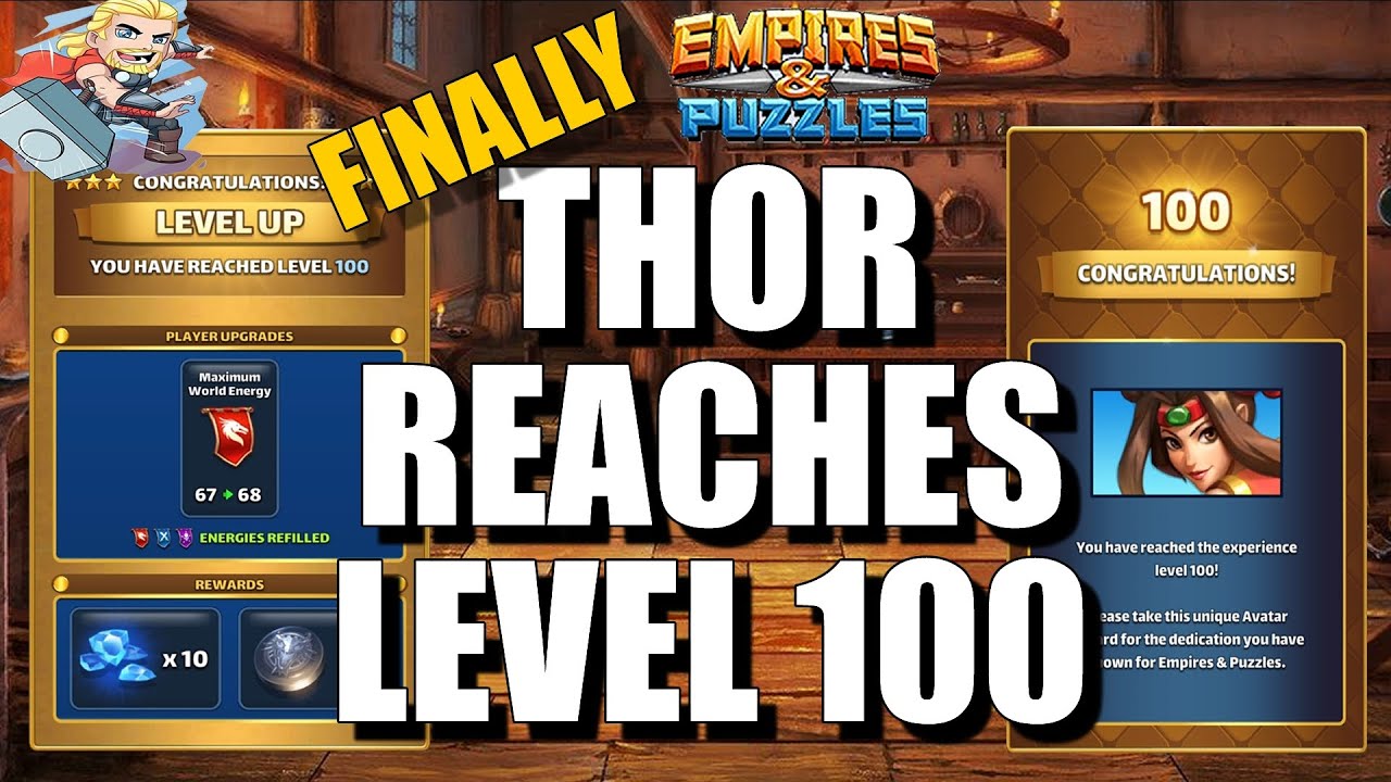 Thor Reaches Level 100 Empires & Puzzles YouTube