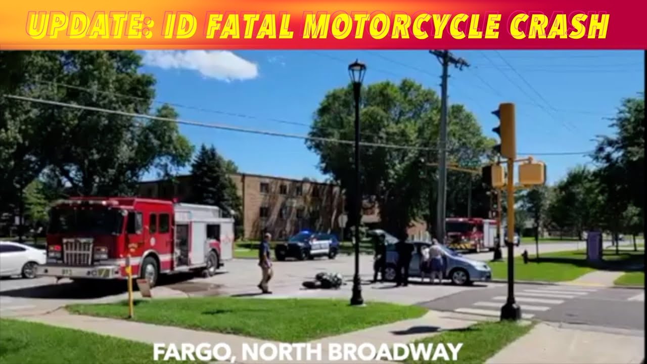UPDATE: Driver Killed In Weekend Fargo Motorcycle Crash Identified ...