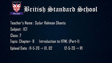 Class: 7     Subject: ICT       Topic Chapter- 8 Introduction to HTML (Part-1)