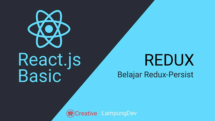 41 Reactjs Tutorial - Redux (Belajar Redux Persist)