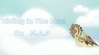 Hiding In The Blue M.A.P Intro