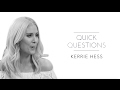 Quick Questions with Kerrie Hess