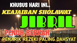 SHOLAWAT NABI SHOLAWAT JIBRIL SEMUA HAJAT TERKABUL. INGIN KAYA..!! PUTAR INI HIDUP KAYA BAHAGIA