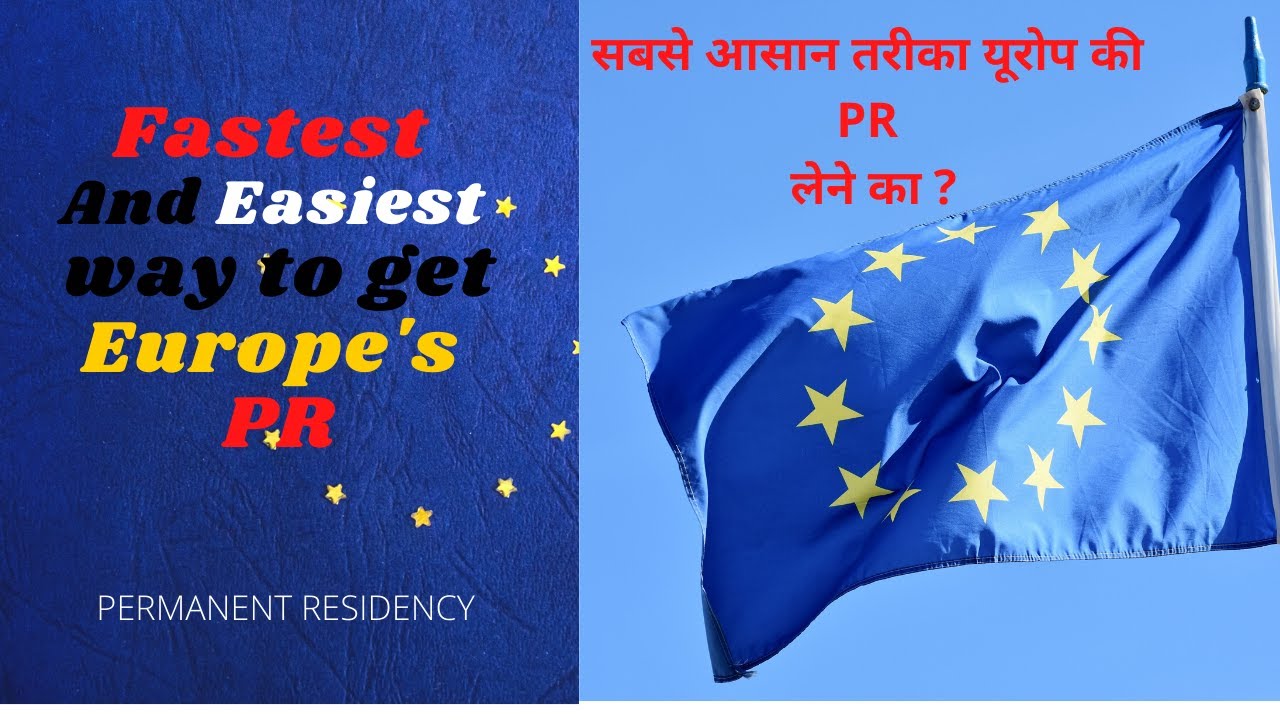 Fastest & Easiest way to get Europe's PR Indians in Europe Ireland