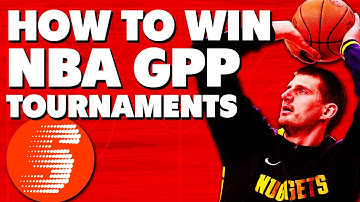 Best Tips to Build Better NBA DFS Lineups: How to Win on DraftKings & FanDuel (Tournaments & GPPs)