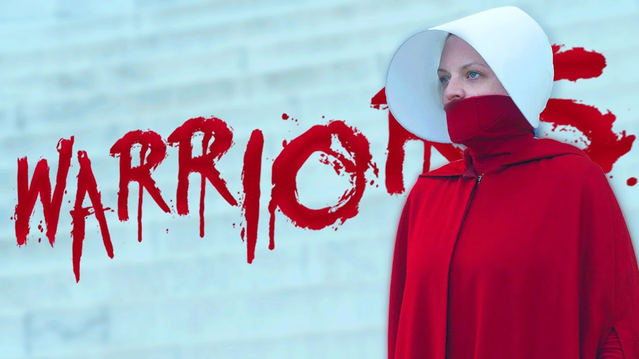 ► The Handmaid's Tale | WARRIORS