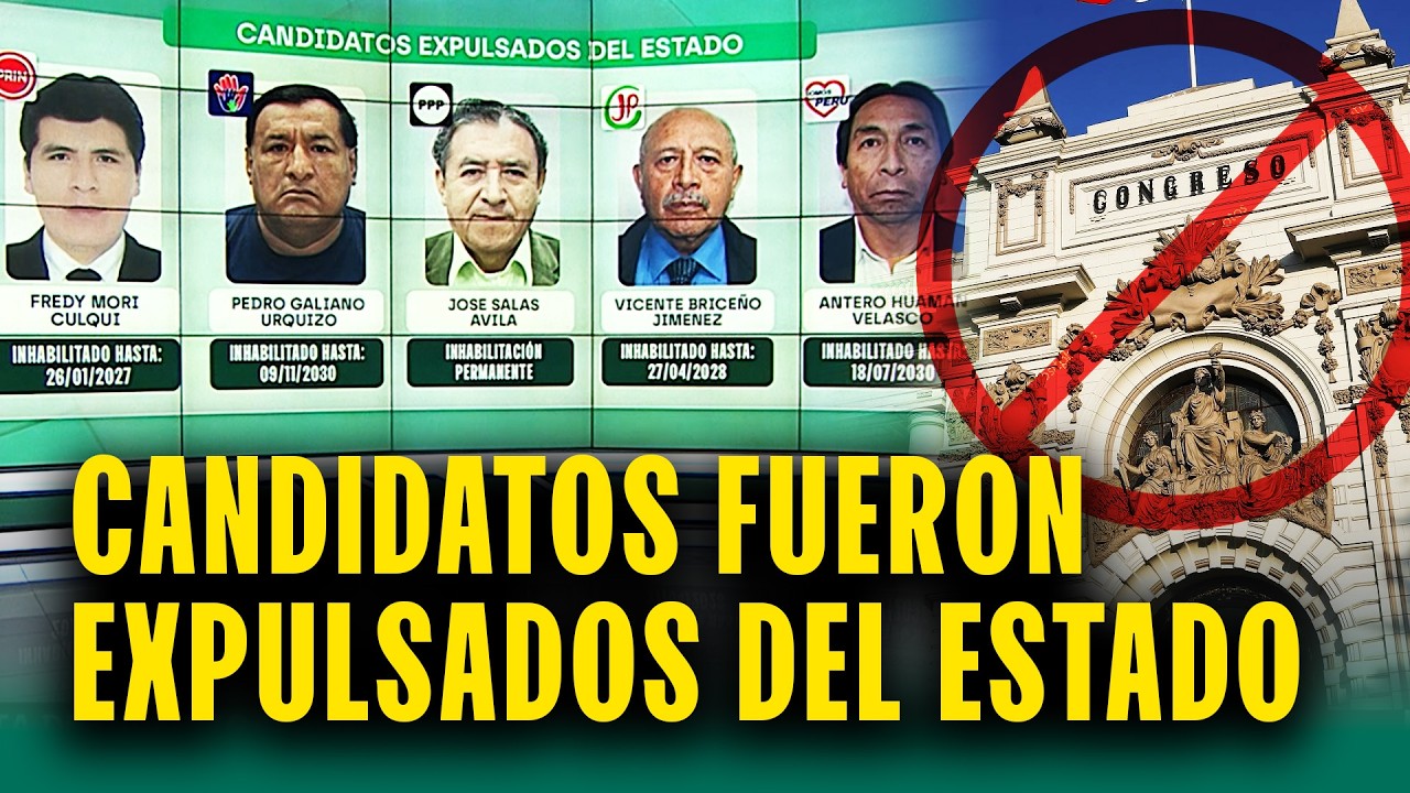 El Estado los expulsó pero quieren ser congresistas: Conoce quiénes son y por qué los destituyeron