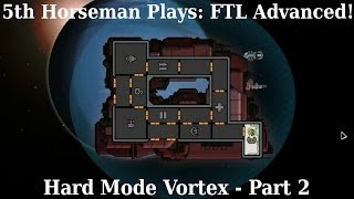Vortex Hard Mode 2 - Season 4 Episode 18 - FTL Advanced Edition