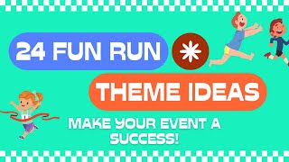 24 Creative FUN RUN Fundraiser Ideas & Themes to Make Your Event a Success!