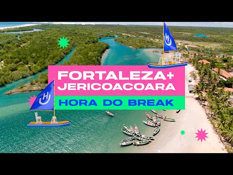 Fortaleza e Jericoacoara - Partiu dar um Break e conhecer esses encantos do Nordeste | Hora do Break