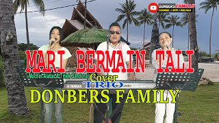 MAIN TALI-(Muchin Alatas Feat Titiek Sandora)-Cover-TRIO-DONBERS FAMILY -Channel (DFC) Malaka