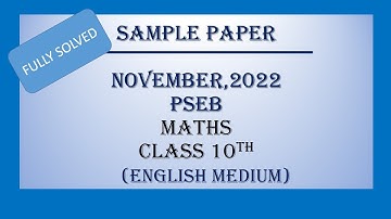 Maths // Class 10th // Solved Sample Paper // November, 2022// PSEB