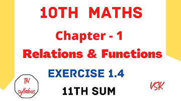 10th Maths  @mathswithvsk6794  / Chapter 1 / Relations and Functions  / Exercise 1.4 / 11th Sum