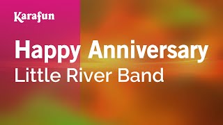 Karaoke Happy Anniversary - Little River Band *