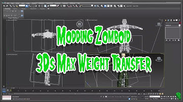 Modding Zomboid: 3Ds Max Weight Transfer
