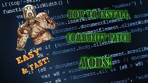 Borderlands 2: How To Install Community Patch Mods (Easier & Faster Method)