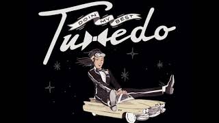 Tuxedo - Doin' My Best