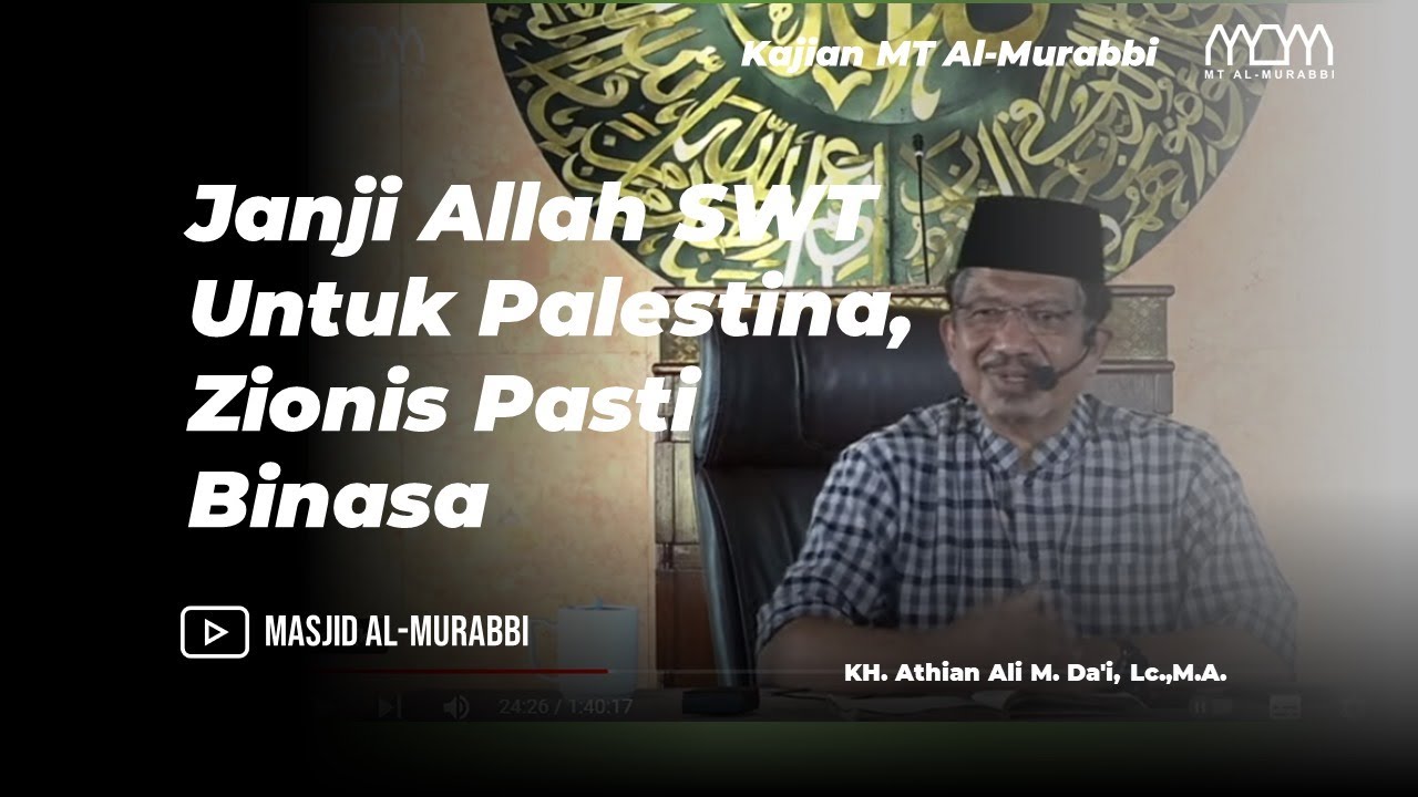 Janji Allah Untuk Palestina Zionis Pasti Binasa | KH. Athian Ali M. Da'i Lc.,M.A.