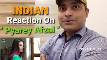 Indian Reaction | Pyarey Afzal OST | Title Song By Waqar Ali | With Lyrics | SGS Mumbai