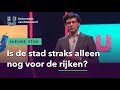 Is de stad straks alleen nog voor de rijken? | DE NIEUWE STAD