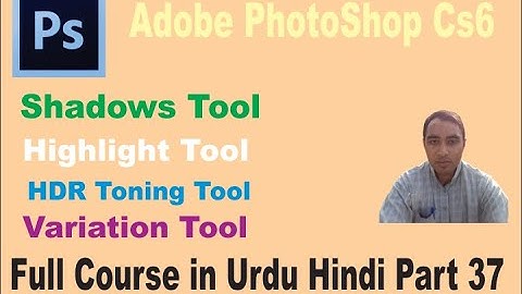 Adobe PhotoShop Part 37 | HDR Toning Tool | Highlight Tool | Shadows Tool | Variation Tool | BasicIT