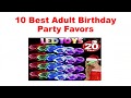 10 Best Adult Birthday Party Favors 2020 - YouTube