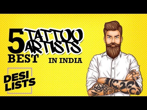 Best Tattoo Artist In India - Top 5