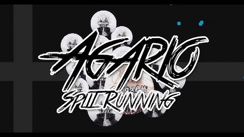 Agario / ƵŦ / Split Running