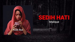 Download lagu Malique - Sedih Hati Mp3 Video Mp4