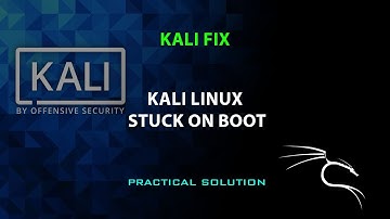 KALI FIX:  Stuck on boot fix