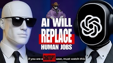 AI Will Replace Human Jobs | ChatGPT Reveals The Truth About The Future