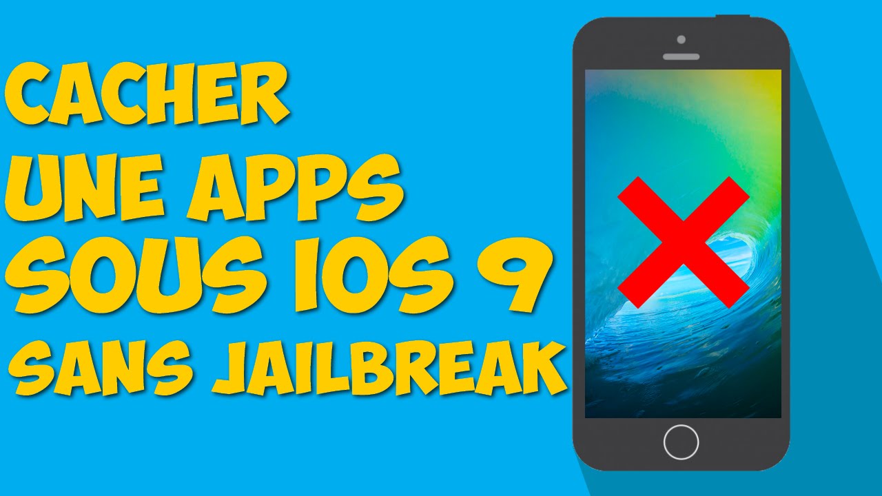 Cacher une application sous ios 9 sans jailbreak - ERREUR404 (french)