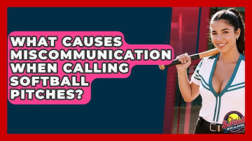 What Causes Miscommunication When Calling Softball Pitches? - Softball Basics and Beyond